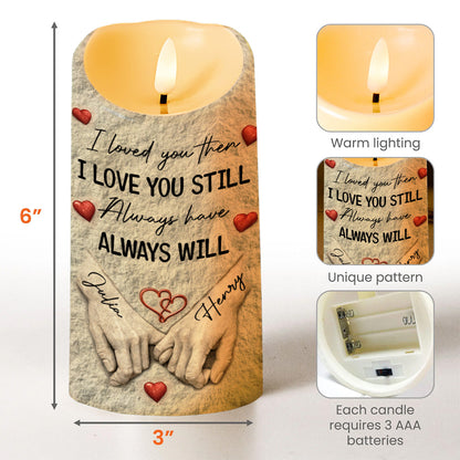 I Loved You Then, I Love You Still, Holding Hands - Personalized Custom LED Candle - CPL1255_LECA