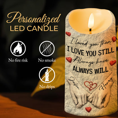 I Loved You Then, I Love You Still, Holding Hands - Personalized Custom LED Candle - CPL1255_LECA