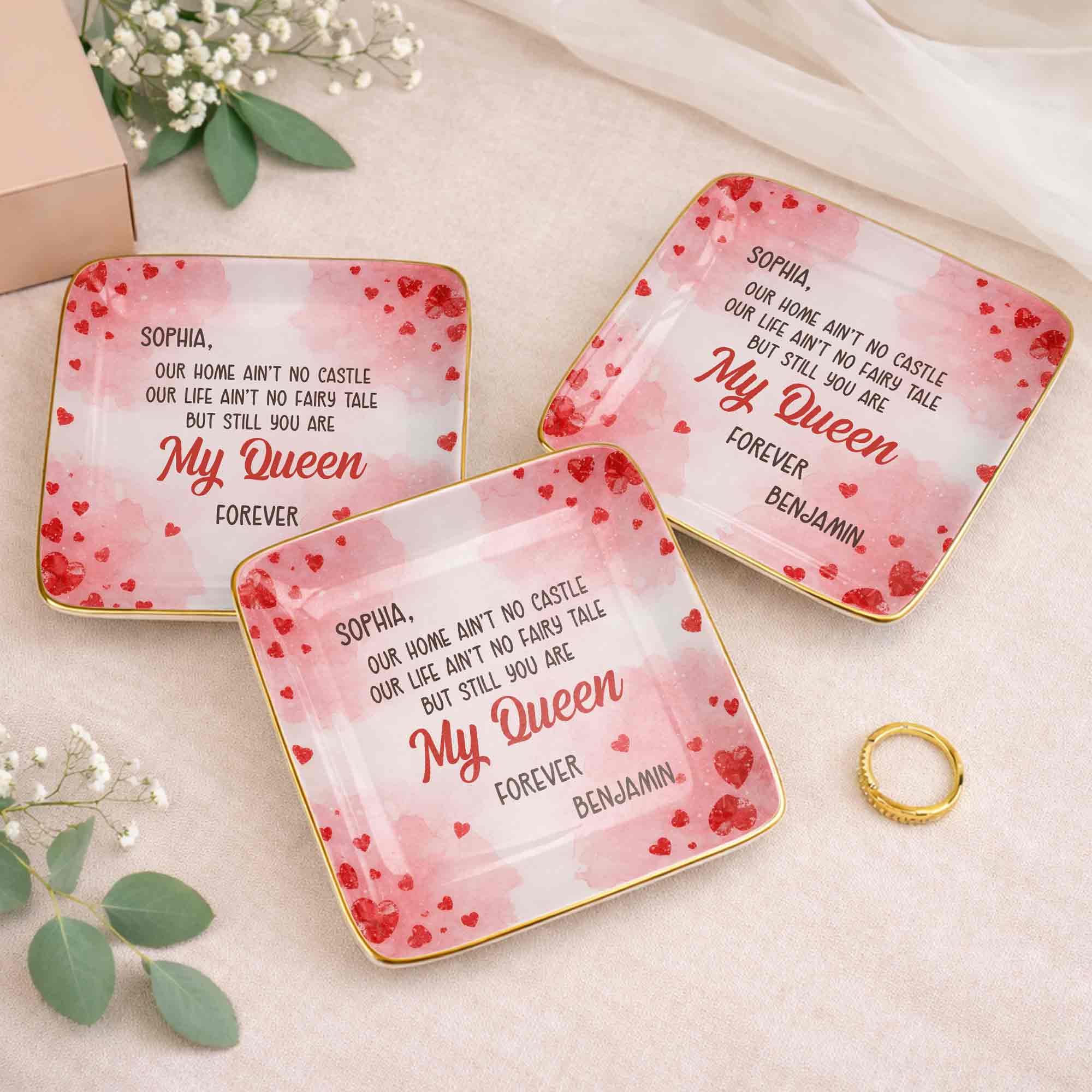 Our Home Ain't No Castle Still You Are My Queen Forever Hearts - Personalized Custom Jewelry Dish, Ceramic Dish, Square Shape - CPL1292_SCRF