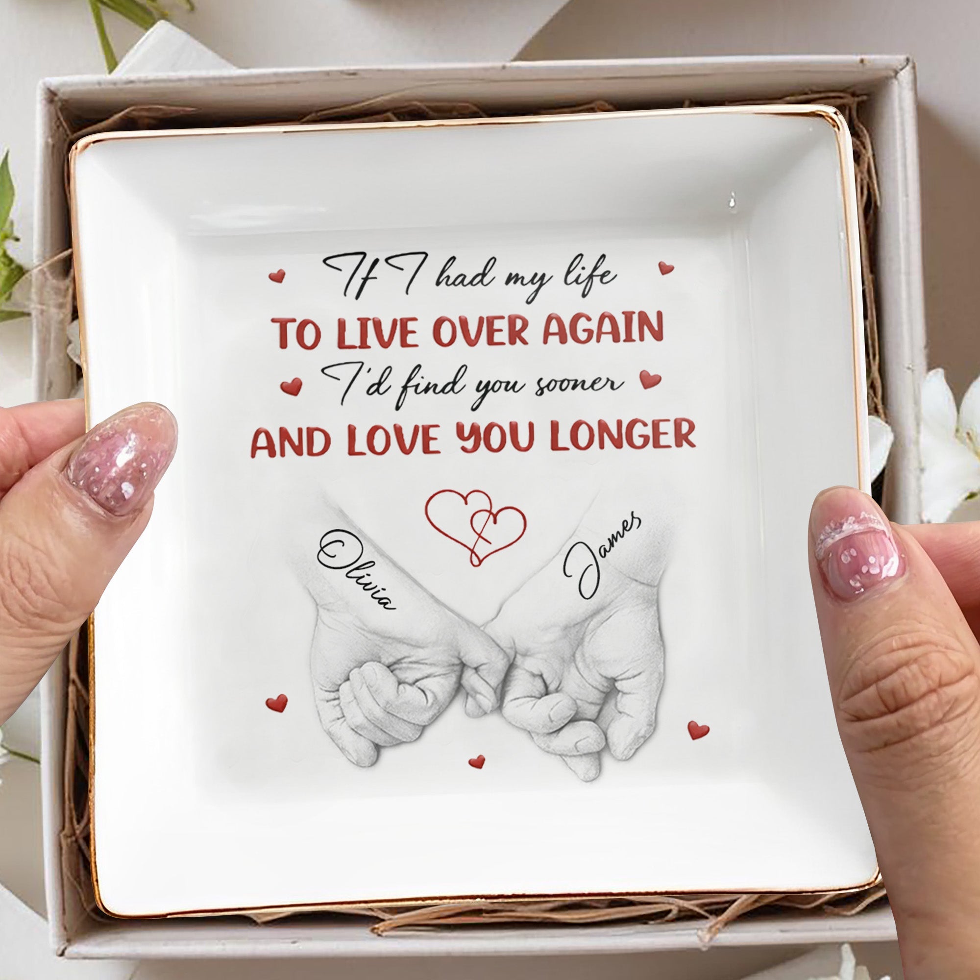 If I Had My Life To Live Over Again Holding Hands Hearts - Personalized Custom Jewelry Dish, Square Ceramic Dish - CPL1296_SCRD