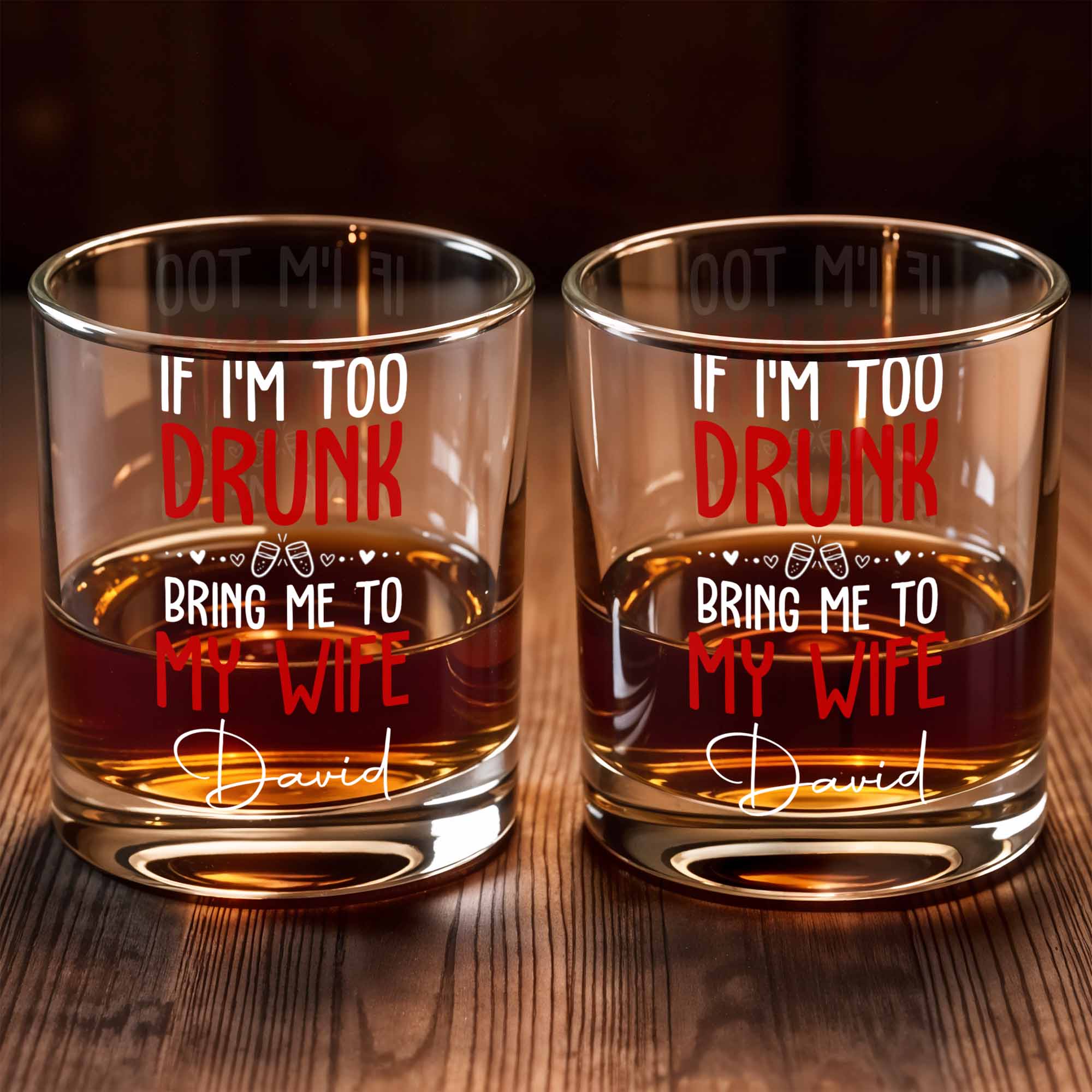 If I'm Too Drunk Bring Me To My Wife, Bow Ties And Hearts - Personalized Custom Whiskey Glass - CPL1310_RWG