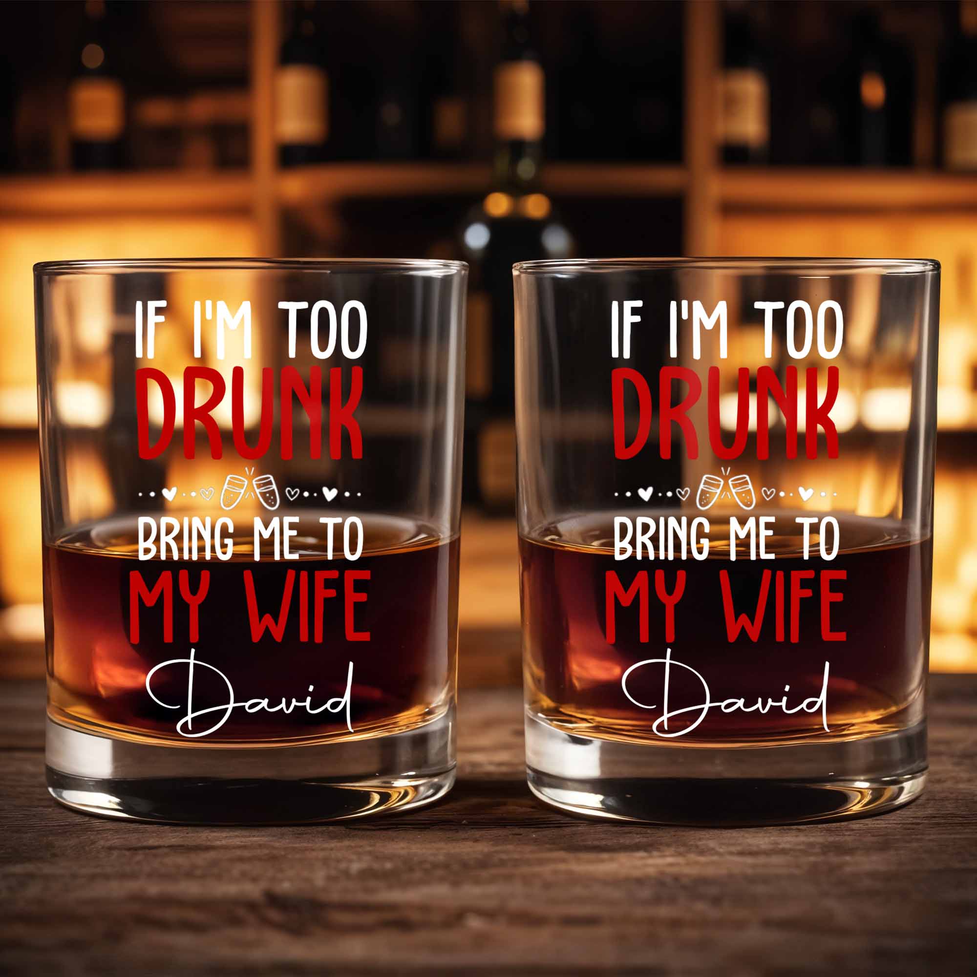 If I'm Too Drunk Bring Me To My Wife, Bow Ties And Hearts - Personalized Custom Whiskey Glass - CPL1310_RWG