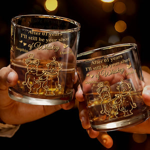 After My Years I'll Still Be Your Shot - Personalized Custom Whiskey Glass - CPL1316_RWG