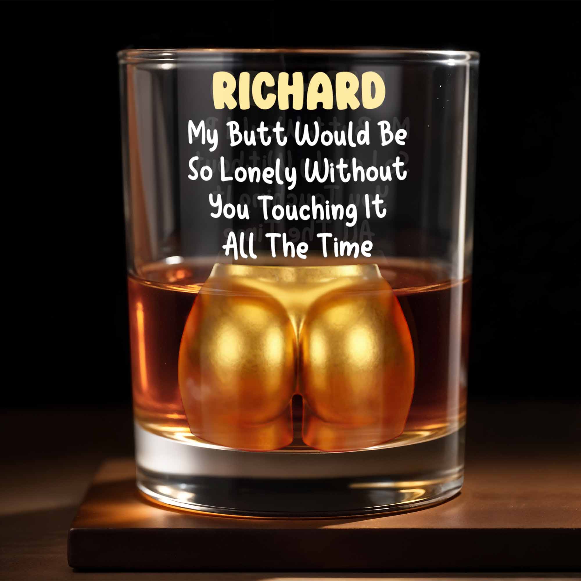 My Butt Would Be So Lonely Glass - Personalized Custom Whiskey Glass - CPL1368_RWG