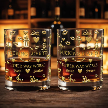 I F*cking Love You Either Way Works Hearts And Lips - Personalized Custom Whiskey Glass - CPL1375_RWG