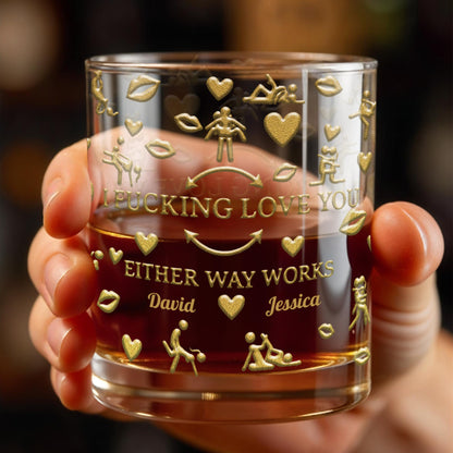 I F*cking Love You Either Way Works Hearts And Lips - Personalized Custom Whiskey Glass - CPL1375_RWG