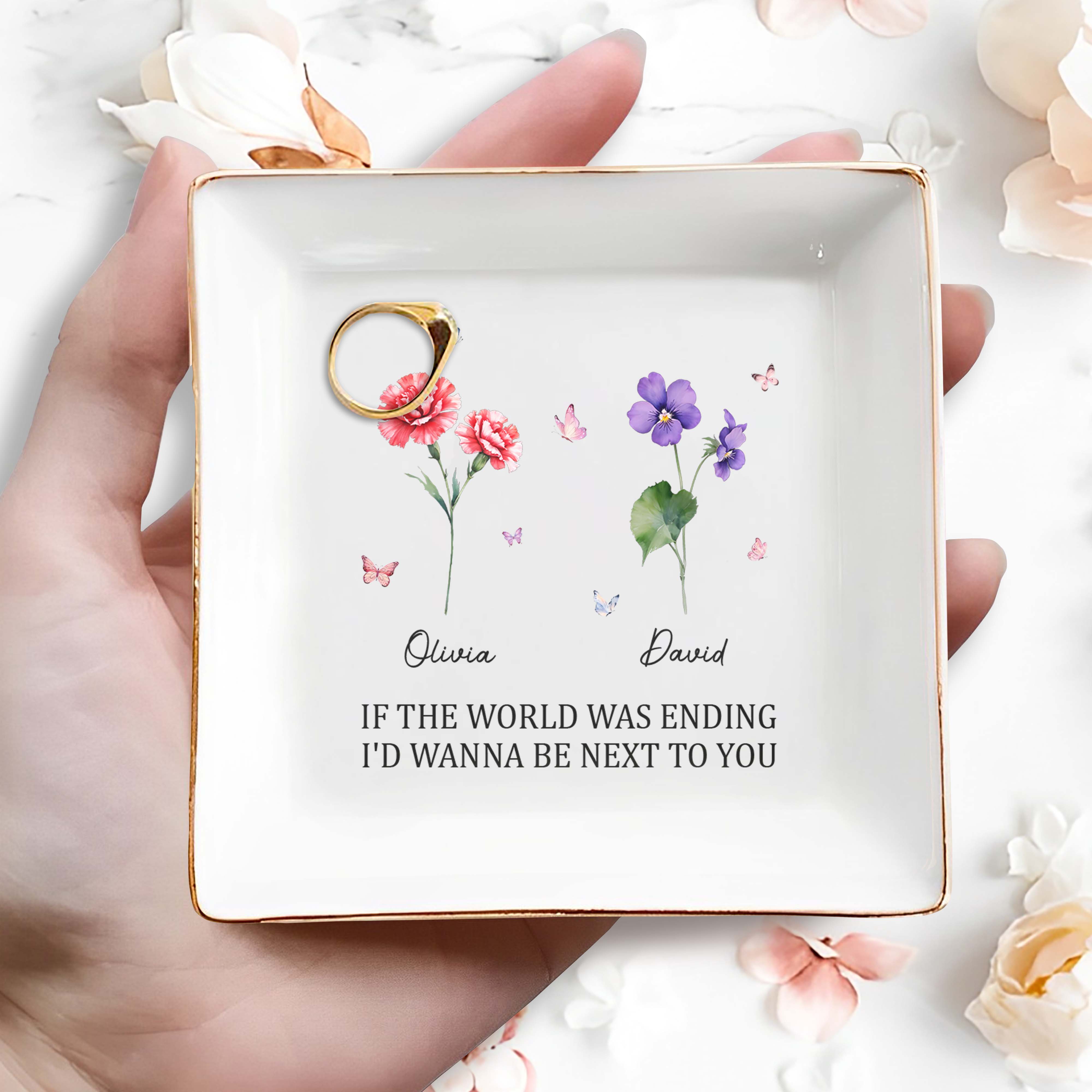 If The World Was Ending I'd Wanna Be Next To You Dish - Personalized Custom Jewelry Dish, Square Ceramic Dish - CPL325_SCRD