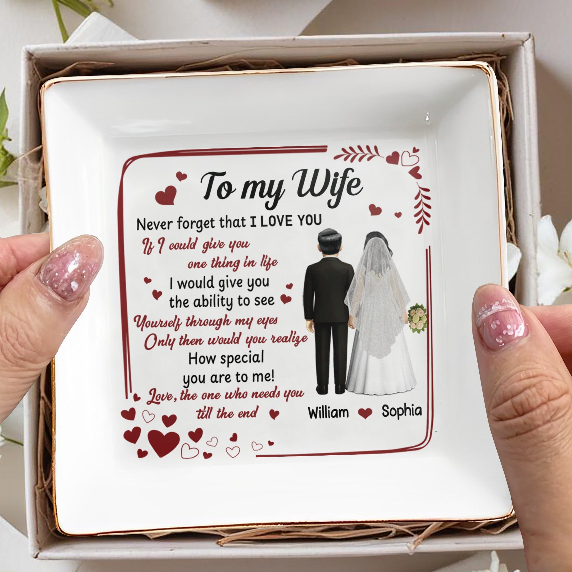 To My Wife, Never Forget That I Love You, Hearts, Wedding Couple - Personalized Custom Jewelry Dish, Square Ceramic Dish - CPL444_SCRD