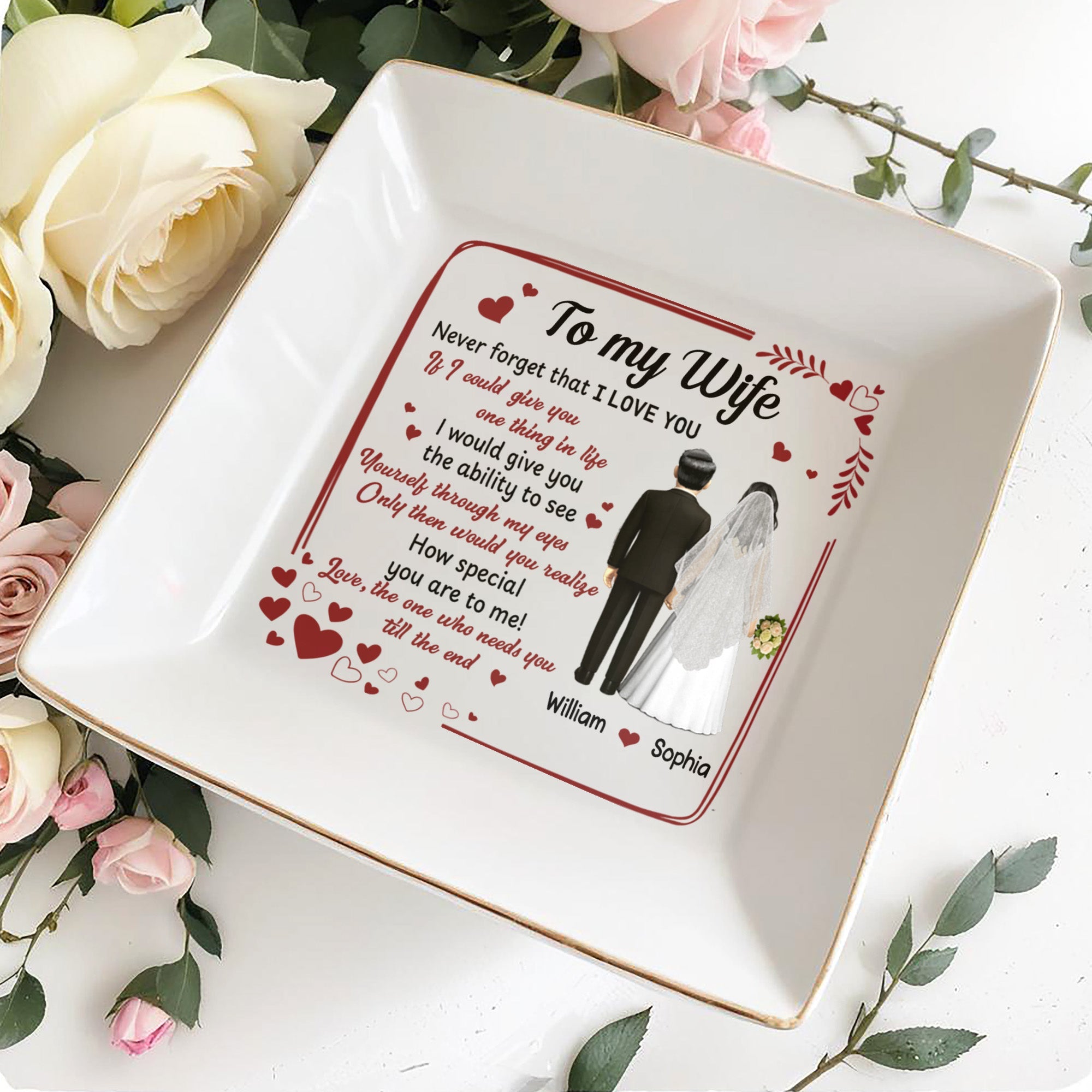 To My Wife, Never Forget That I Love You, Hearts, Wedding Couple - Personalized Custom Jewelry Dish, Square Ceramic Dish - CPL444_SCRD