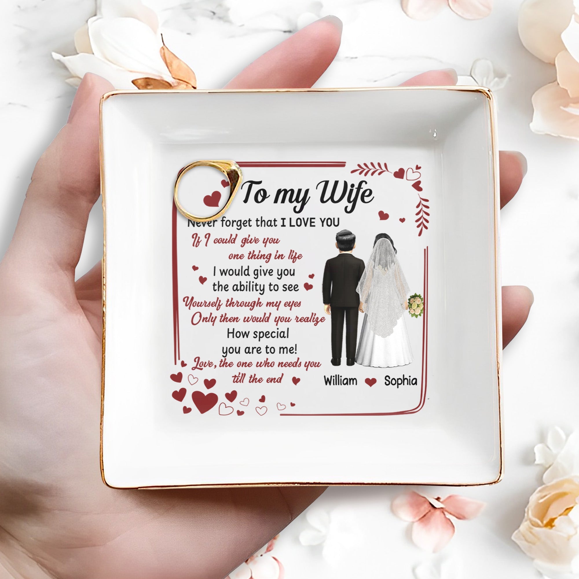 To My Wife, Never Forget That I Love You, Hearts, Wedding Couple - Personalized Custom Jewelry Dish, Square Ceramic Dish - CPL444_SCRD