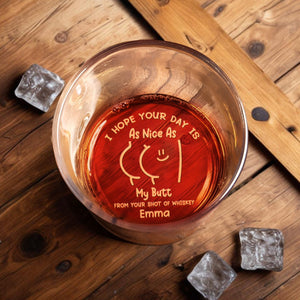 I Hope Your Day Is As Nice As My Butt - Personalized Engraved Whiskey Glass - CPL579_EWG