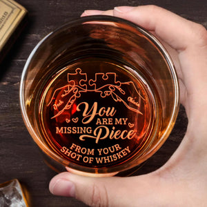 You Are My Missing Piece With Puzzle Pieces And Hearts - Personalized Engraved Whiskey Glass - CPL595_EWG