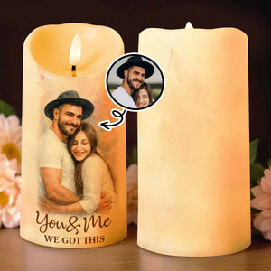 You & Me We Got This For Loving Couples - Personalized Custom LED Candle - CPL620_LECA