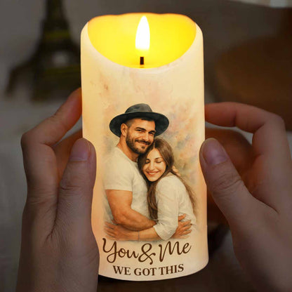You & Me We Got This For Loving Couples - Personalized Custom LED Candle - CPL620_LECA