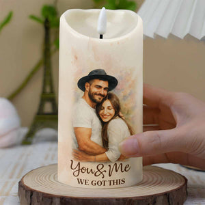 You & Me We Got This For Loving Couples - Personalized Custom LED Candle - CPL620_LECA