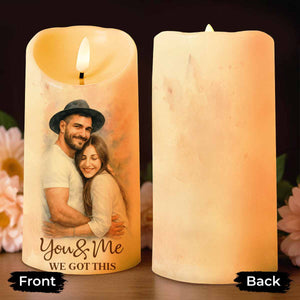 You & Me We Got This For Loving Couples - Personalized Custom LED Candle - CPL620_LECA