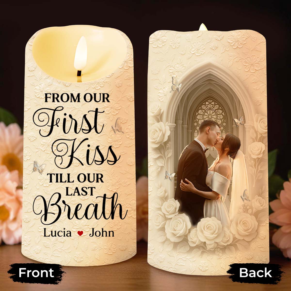 From Our First Kiss Till Our Last Breath With Roses and Wedding Imagery - Personalized Custom LED Candle - CPL925_LECA