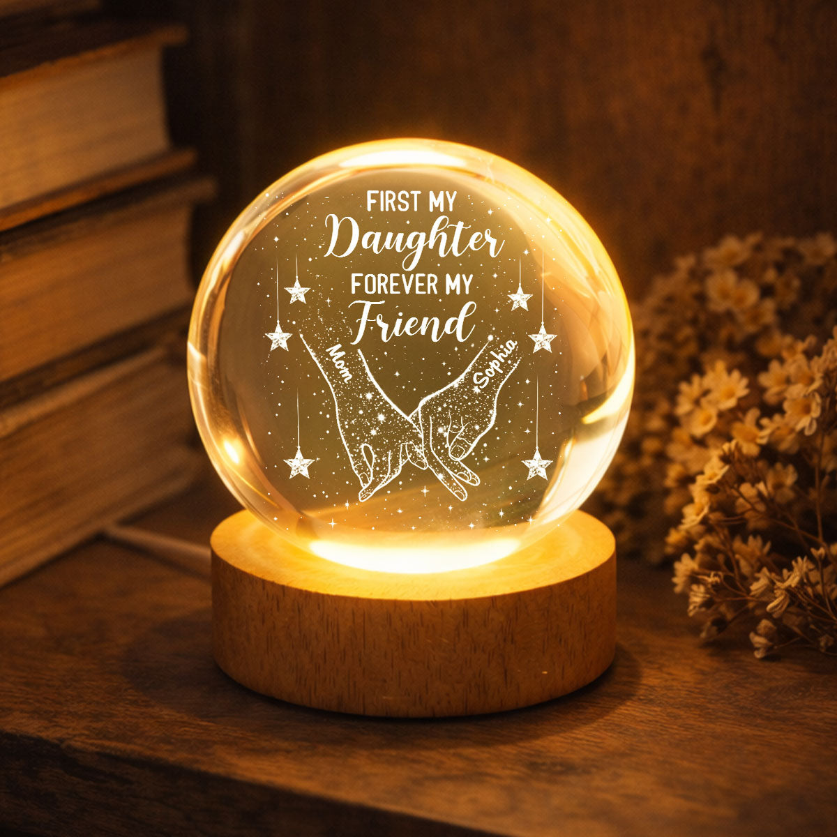 First My Daughter Forever My Friend - Personalized Crystal Ball LED Night Light - Heartfelt Gift For Daughter