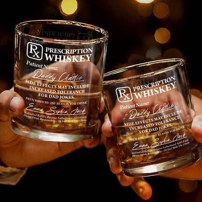 Prescription Whiskey, Side Effects May Include Increased Tolerance For Dad Jokes - Personalized Custom Whiskey Glass - DAD042_RWG