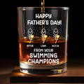 Happy Father's Day! From Your Swimming Champions, Trophy - Personalized Custom Whiskey Glass - DAD056_RWG
