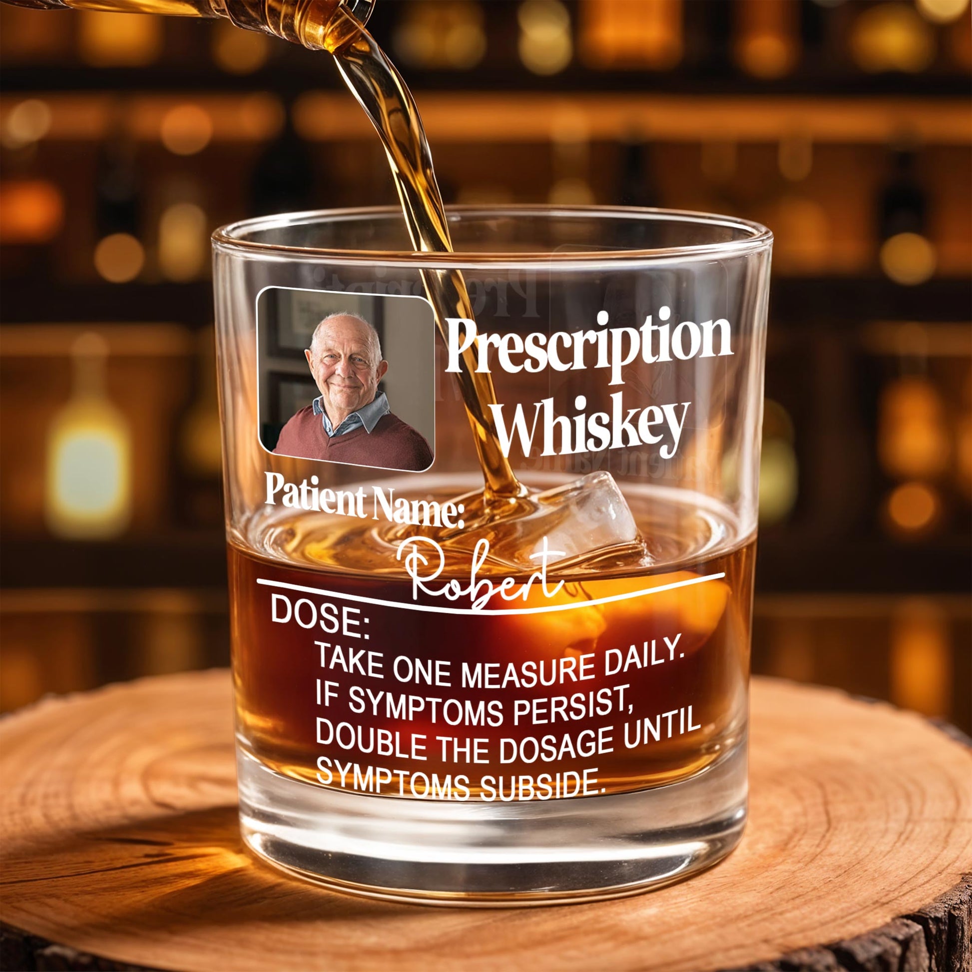 Prescription Whiskey, Dose: Take One Measure Daily, Double The Dosage - Personalized Custom Whiskey Glass - DAD068_RWG