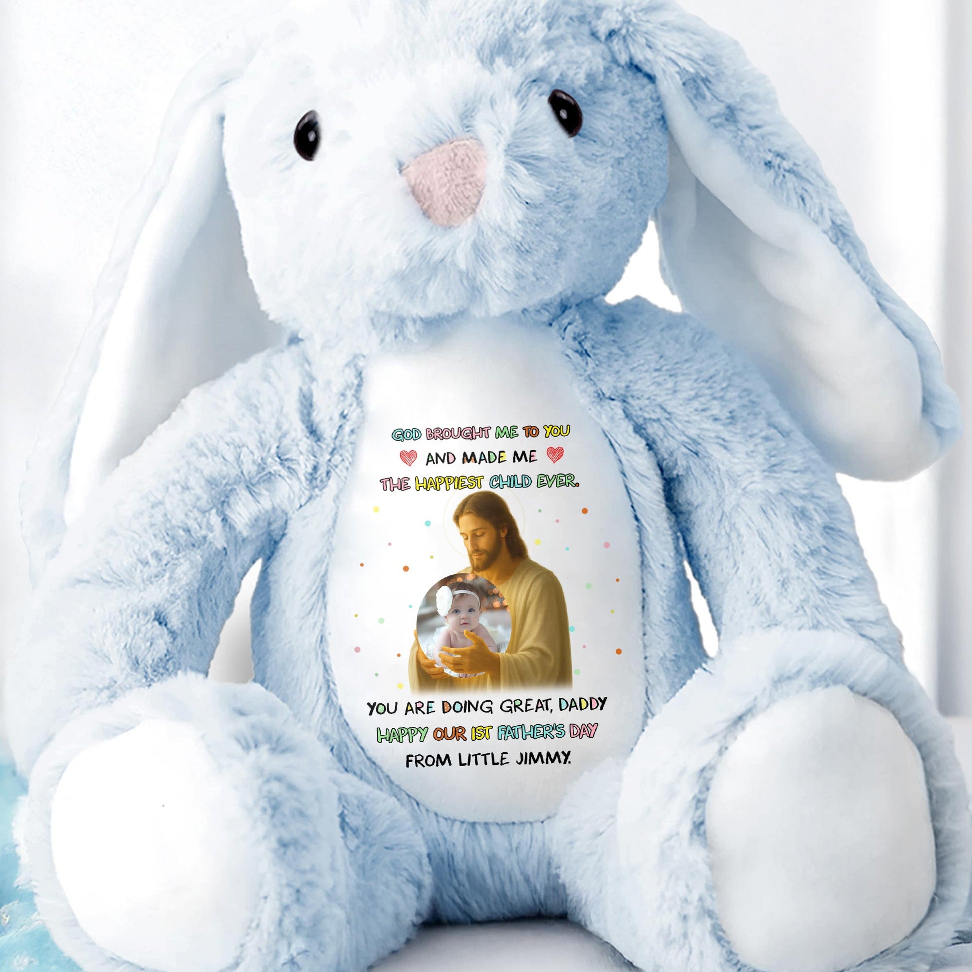 God Brought Me To You And Made Me The Happiest Child Ever, Stuffed Bunny and Baby Photo - Personalized Stuffed Bunny - DAD072_BUN