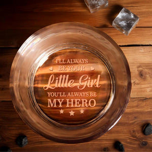 I'll Always Be Your Little Girl, You'll Always Be My Hero, Hearts And Stars - Personalized Engraved Whiskey Glass - DAD141_EWG