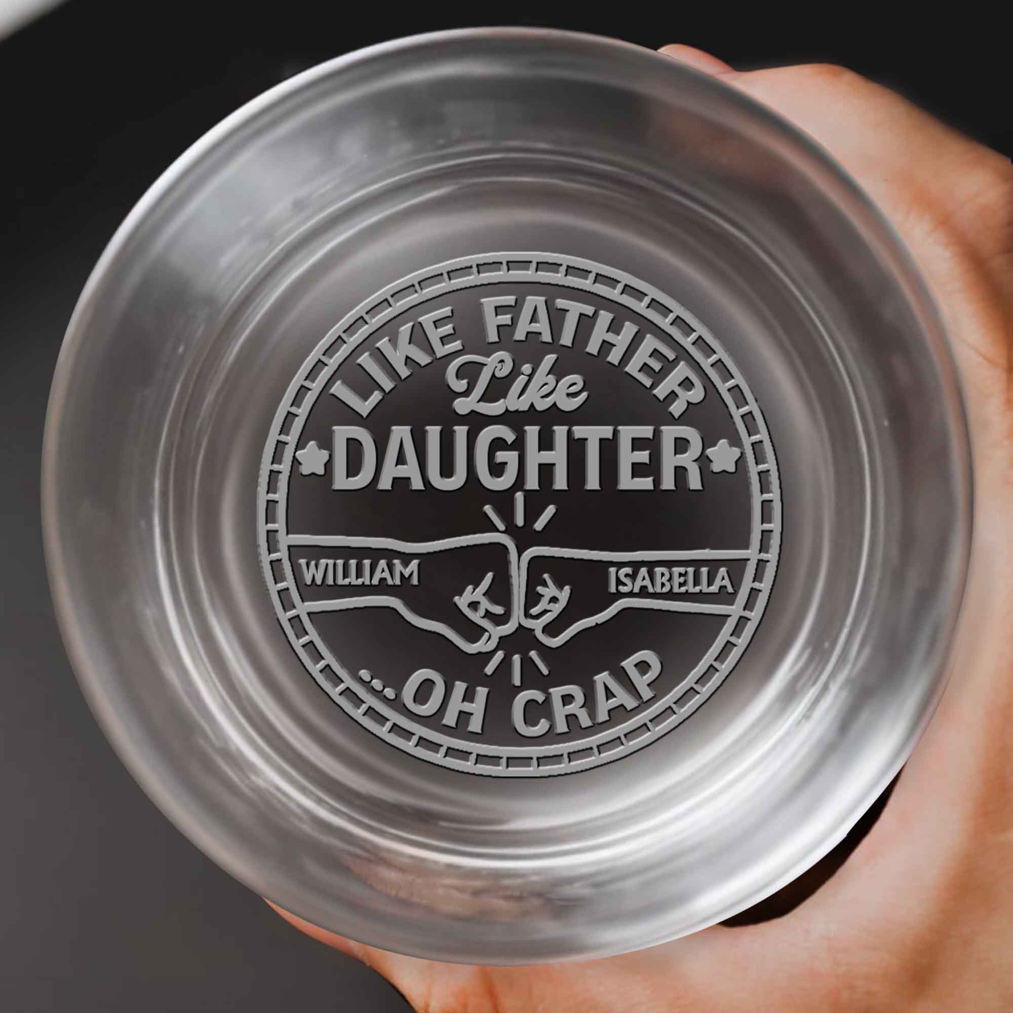 Like Father Like Daughter Oh Crap Two Fists Bumping - Personalized Engraved Whiskey Glass - DAD227_EWG