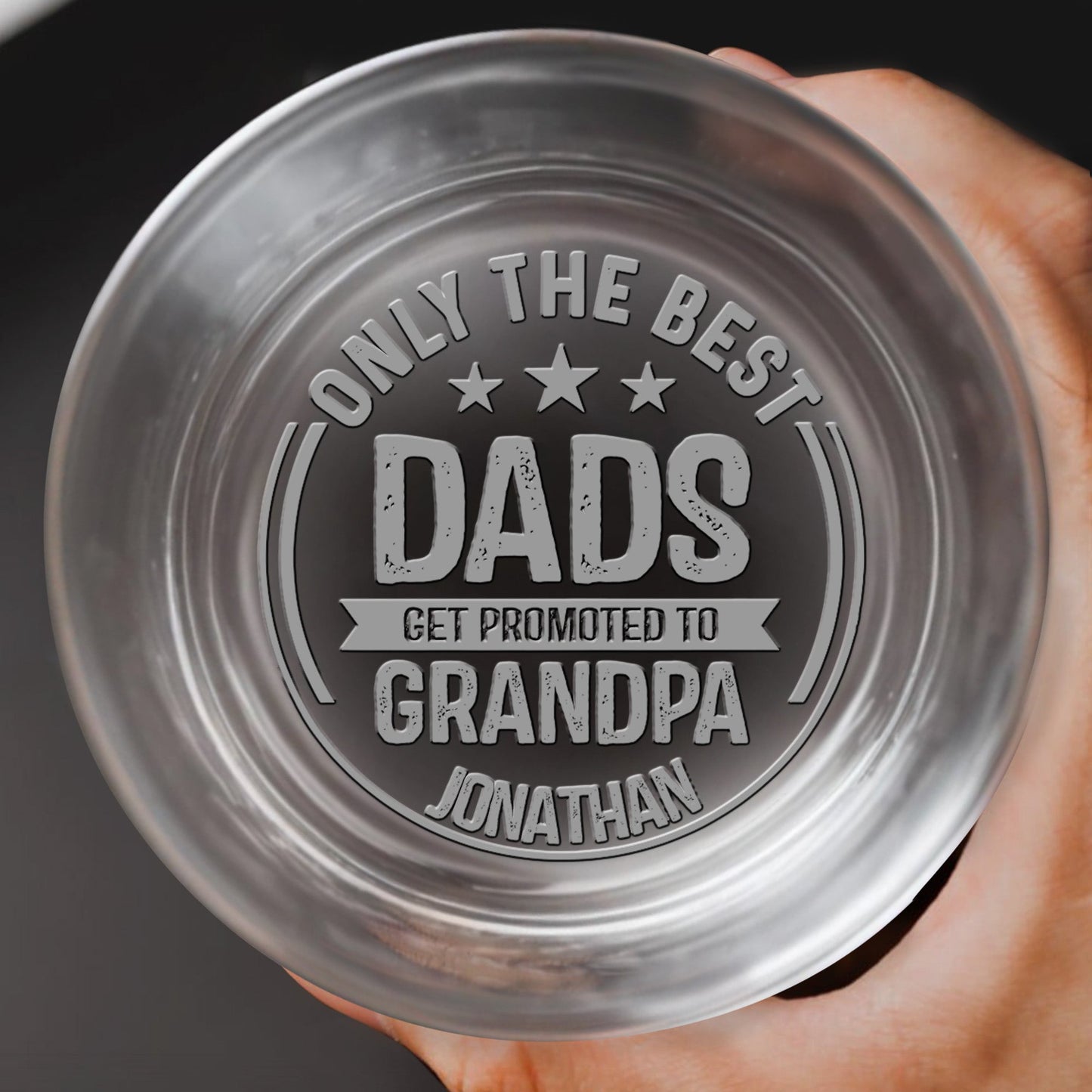 Only The Best Dads Get Promoted To Grandpa With Stars - Personalized Engraved Whiskey Glass - DAD276_EWG