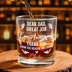 Dear Dad, Great Job I'm Awesome, Swirls And Hearts Design - Personalized Custom Whiskey Glass - DAD278_RWG