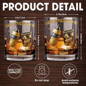 First Father's Day As My Daddy With Baby Bottle And Whiskey Glass - Personalized Custom Whiskey Glass - DAD282_RWG
