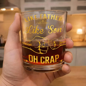 Like Father Like Son Oh Crap Best Dad Ever Fist Bump - Personalized Whiskey Glass - DAD285_PRIWI