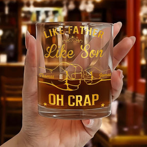 Like Father Like Son Oh Crap Best Dad Ever Fist Bump - Personalized Whiskey Glass - DAD285_PRIWI