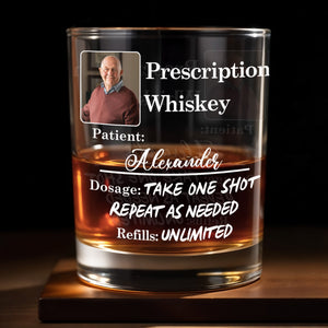 Prescription Whiskey Take One Shot Repeat As Needed - Personalized Custom Whiskey Glass - DAD290_RWG