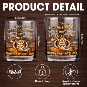It Takes A Legend Like You To Raise A Legend Like Me Fist Bump - Personalized Custom Whiskey Glass - DAD420_RWG