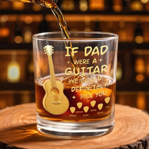 If Dad Was A Guitar We Would Definitely Pick You With Golden Guitar - Personalized Custom Whiskey Glass - DAD460_RWG