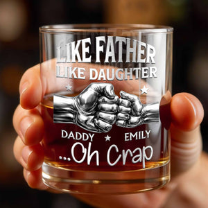 Like Father Like Daughter Oh Crap Fist Bump Design - Personalized Custom Whiskey Glass - DAD545_RWG