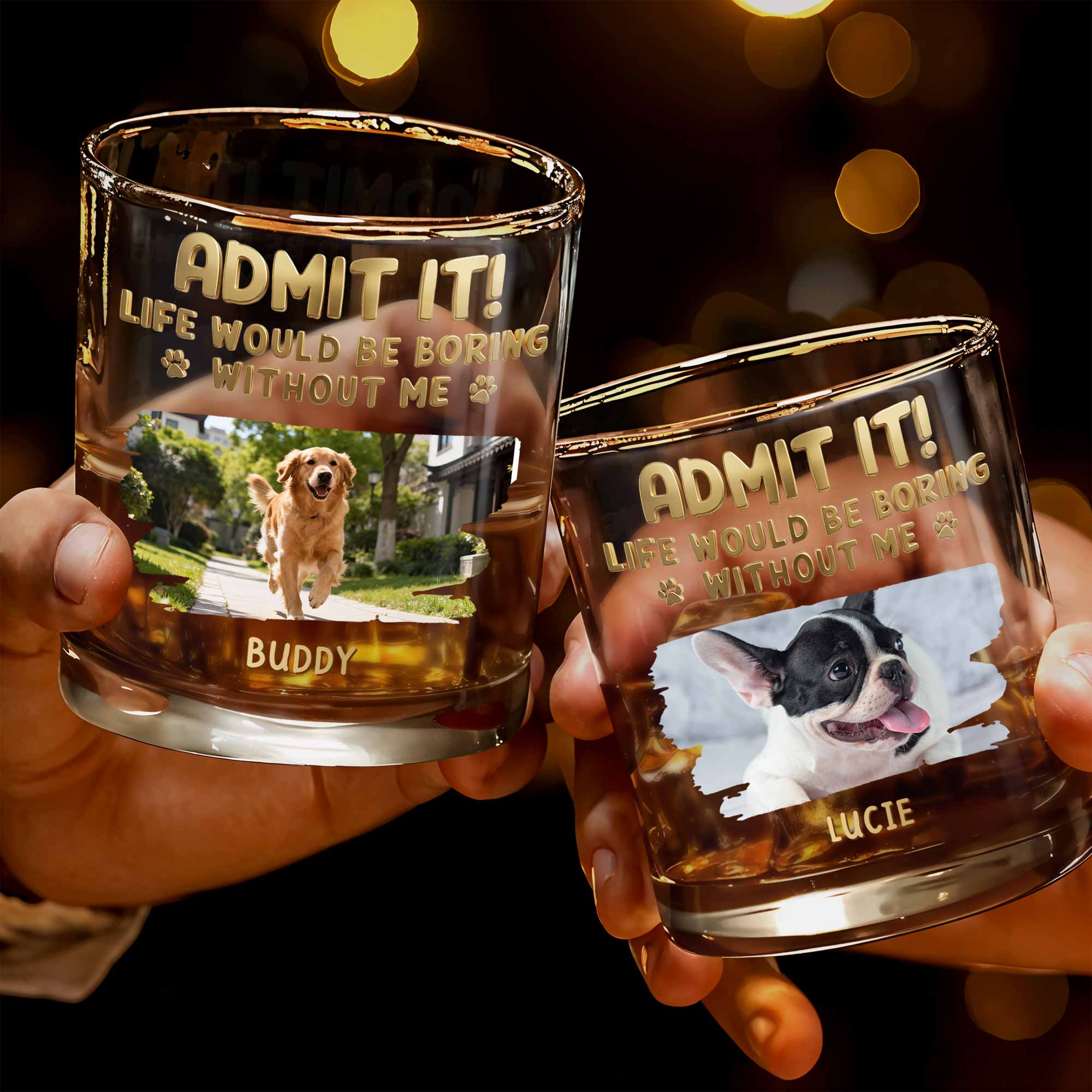 Admit It Life Would Be Boring Without Me Custom Dog Photo Paws - Personalized Custom Whiskey Glass - DAD704_RWG