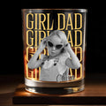Girl Dad Custom Photo Upload Personalized Design - Personalized Custom Whiskey Glass - DAD770_RWG