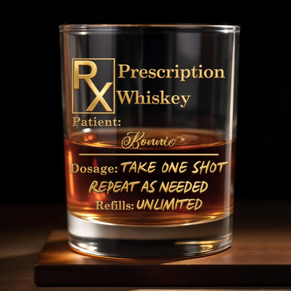 Prescription Whiskey Take One Shot Repeat As Needed RX Symbol Golden Design - Personalized Custom Whiskey Glass - DAD805_RWG