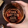 Proud Member Of The Cool Dads Club Powered By Love And Whiskey - Personalized Engraved Whiskey Glass - DAD818_EWG