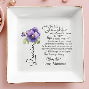 To My Daughter Love Life Be Brave - Personalized Custom Jewelry Dish - DAU007_SCRD