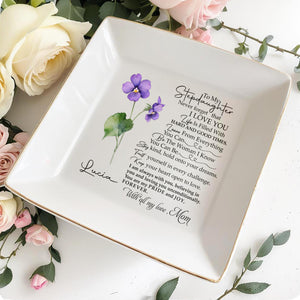 Never Forget That I Love You Life Is Filled With Hard And Good Times - Personalized Custom Jewelry Dish - DAU034_SCRD