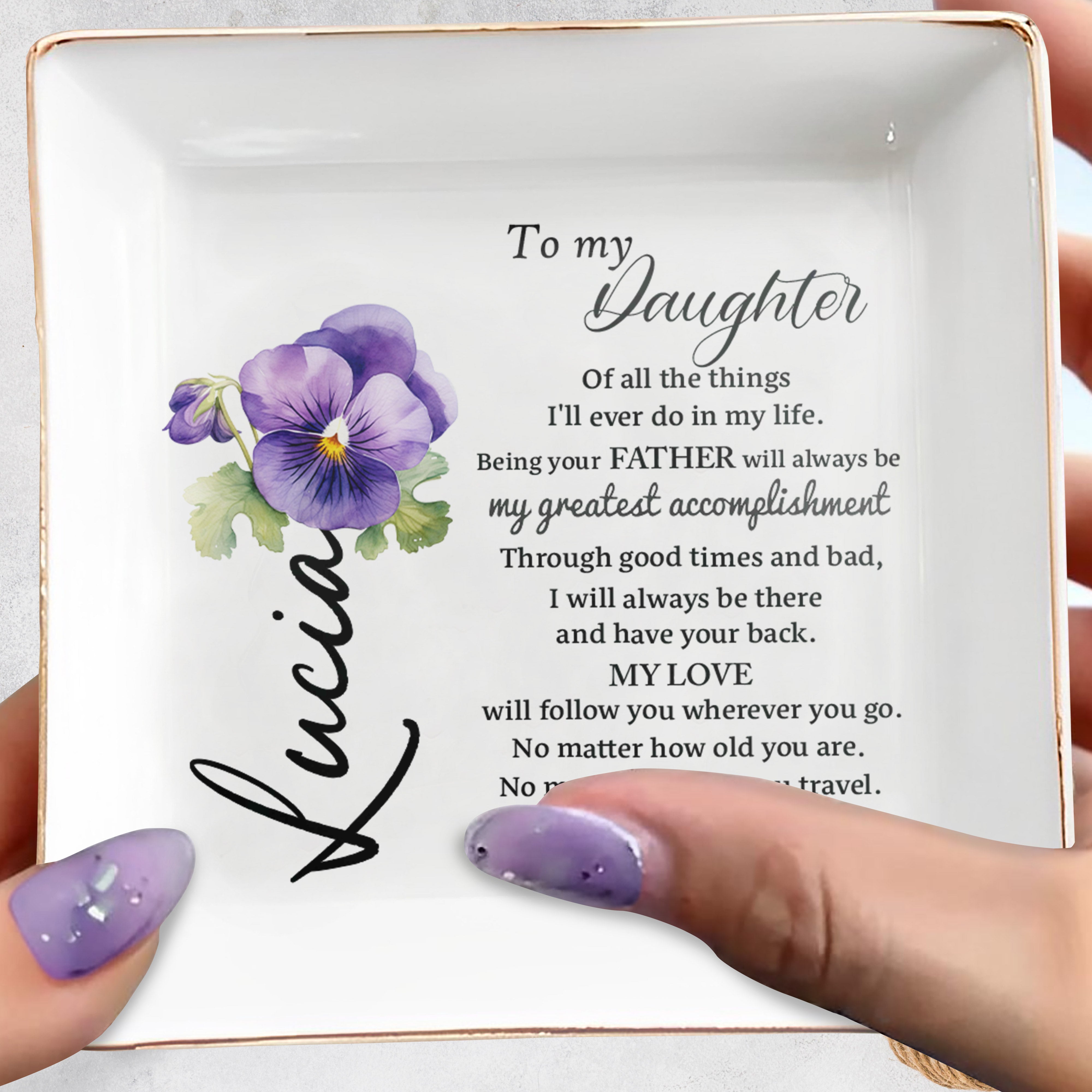 To My Daughter Love You Dad Greatest Accomplishment - Personalized Custom Jewelry Dish - DAU057_SCRD
