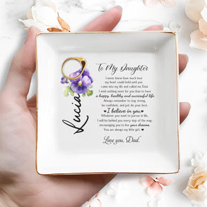 I Believe In You, Encouraging You To Live Your Dreams - Personalized Custom Jewelry Dish - DAU058_SCRD