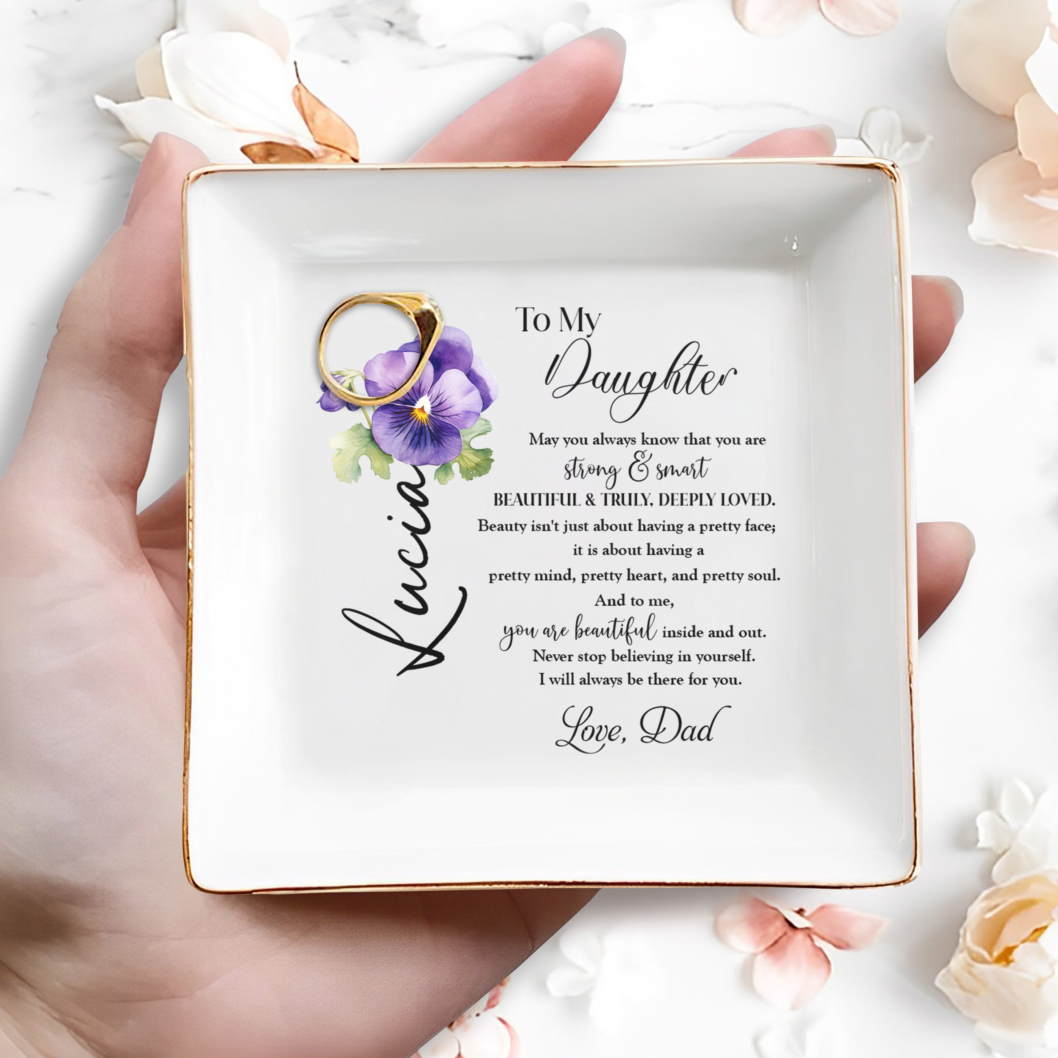 To My Daughter Strong Smart & Beautiful Message With Pansy Flower - Personalized Custom Jewelry Dish - DAU063_SCRD