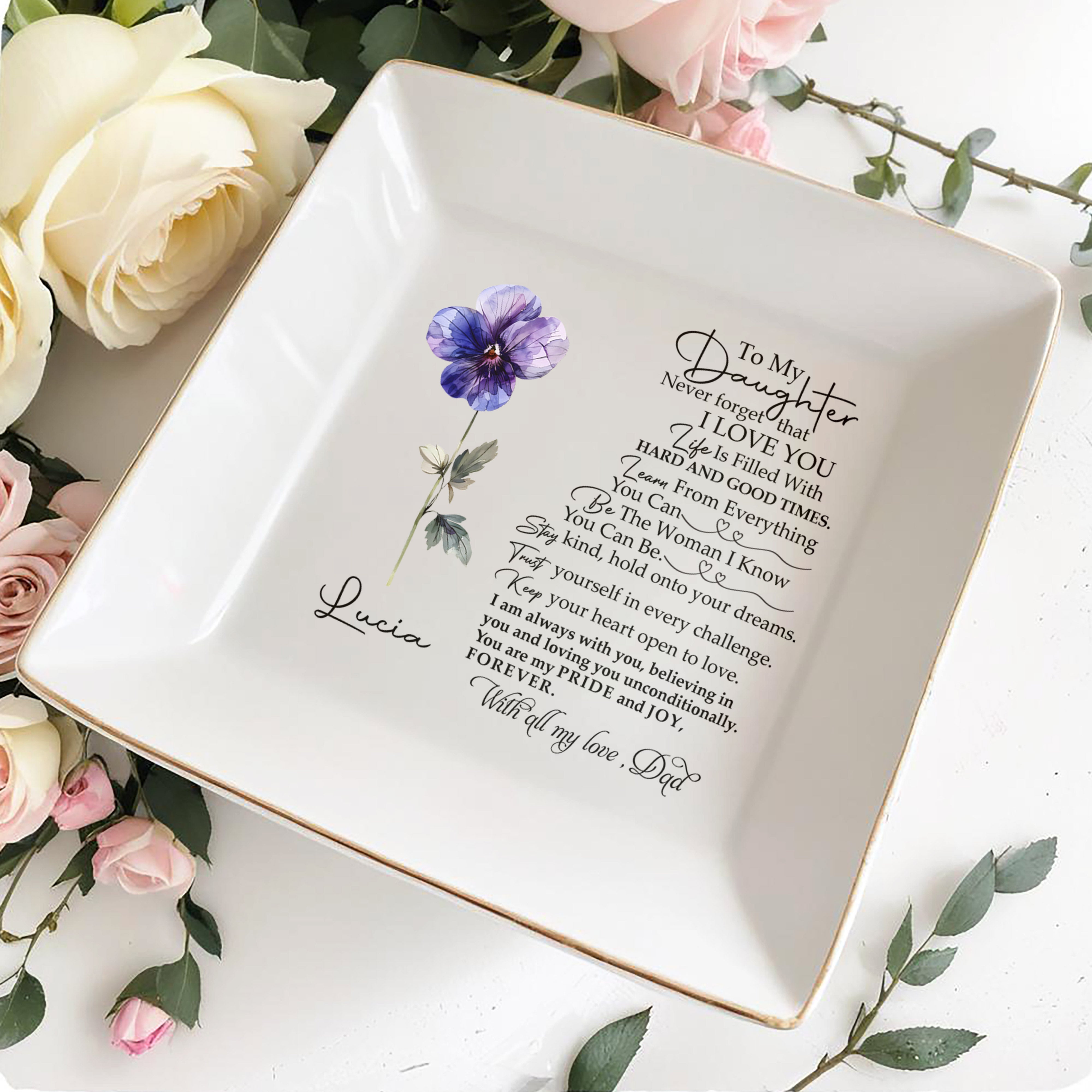 To My Daughter, Always With You, Believing In You, My Pride And Joy - Personalized Custom Jewelry Dish - DAU067_SCRD