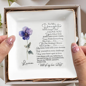 To My Daughter, Always With You, Believing In You, My Pride And Joy - Personalized Custom Jewelry Dish - DAU067_SCRD