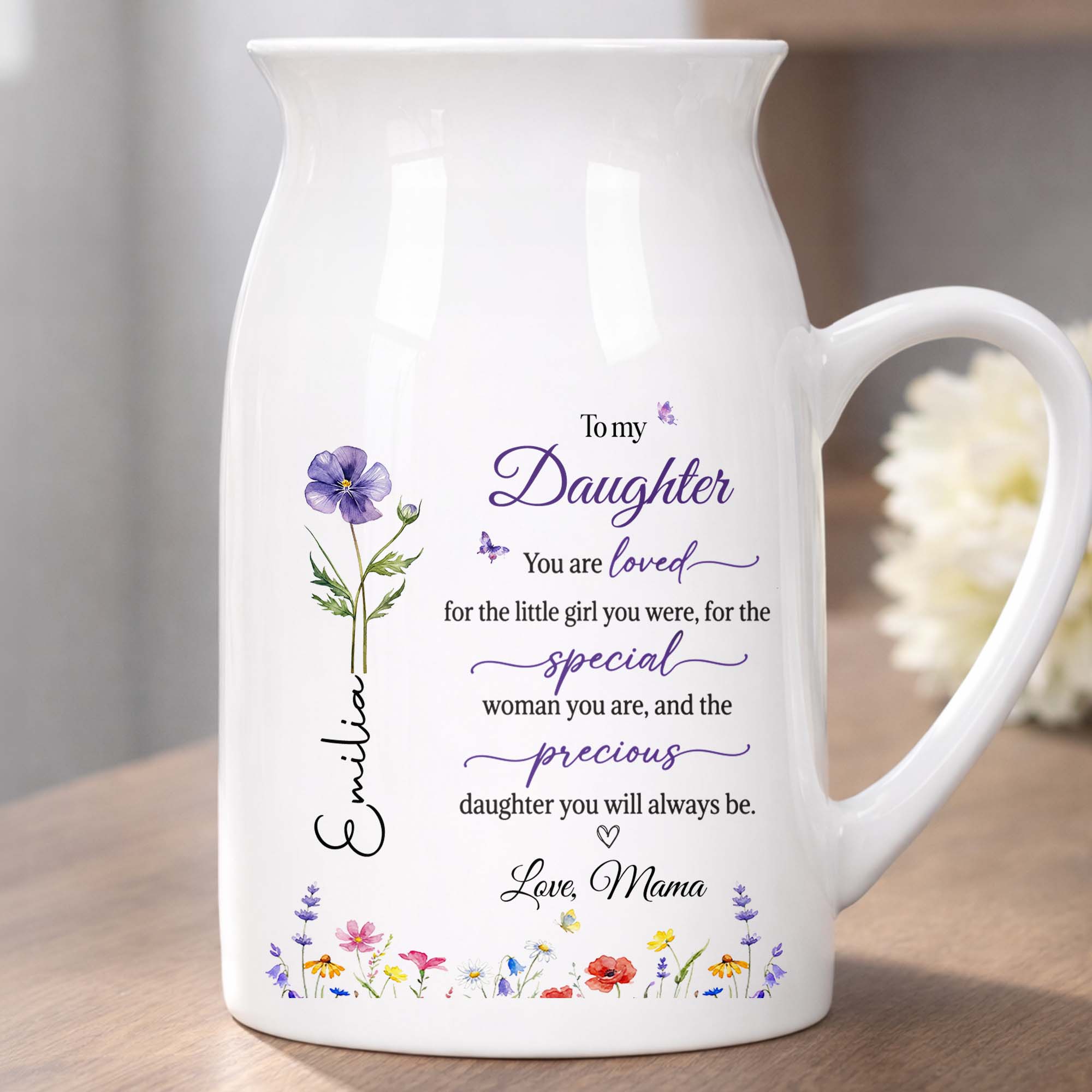 To My Daughter You Are Loved Flowers And Butterflies - Personalized Ceramic Flower Vase