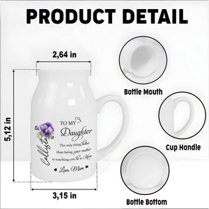 To My Daughter Watching You Be A Mom With Flowers - Personalized Ceramic Flower Vase